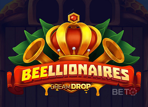 Beellionaires Dream Drop