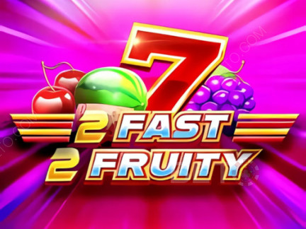 2 Fast 2 Fruity Демо-версия